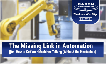 1 Feature Image Automation Edge Edition 1 Caron Engineering 9