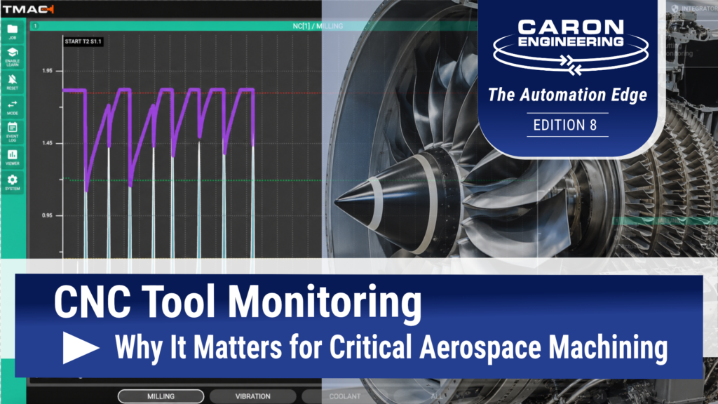 CNC Tool Monitoring Updated Caron Engineering